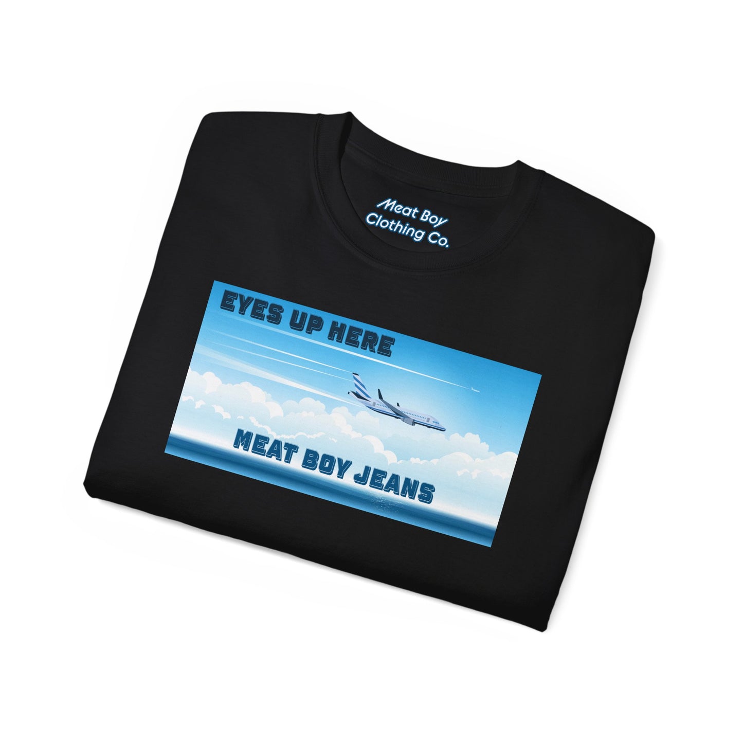 Eyes Up Here T-shirt