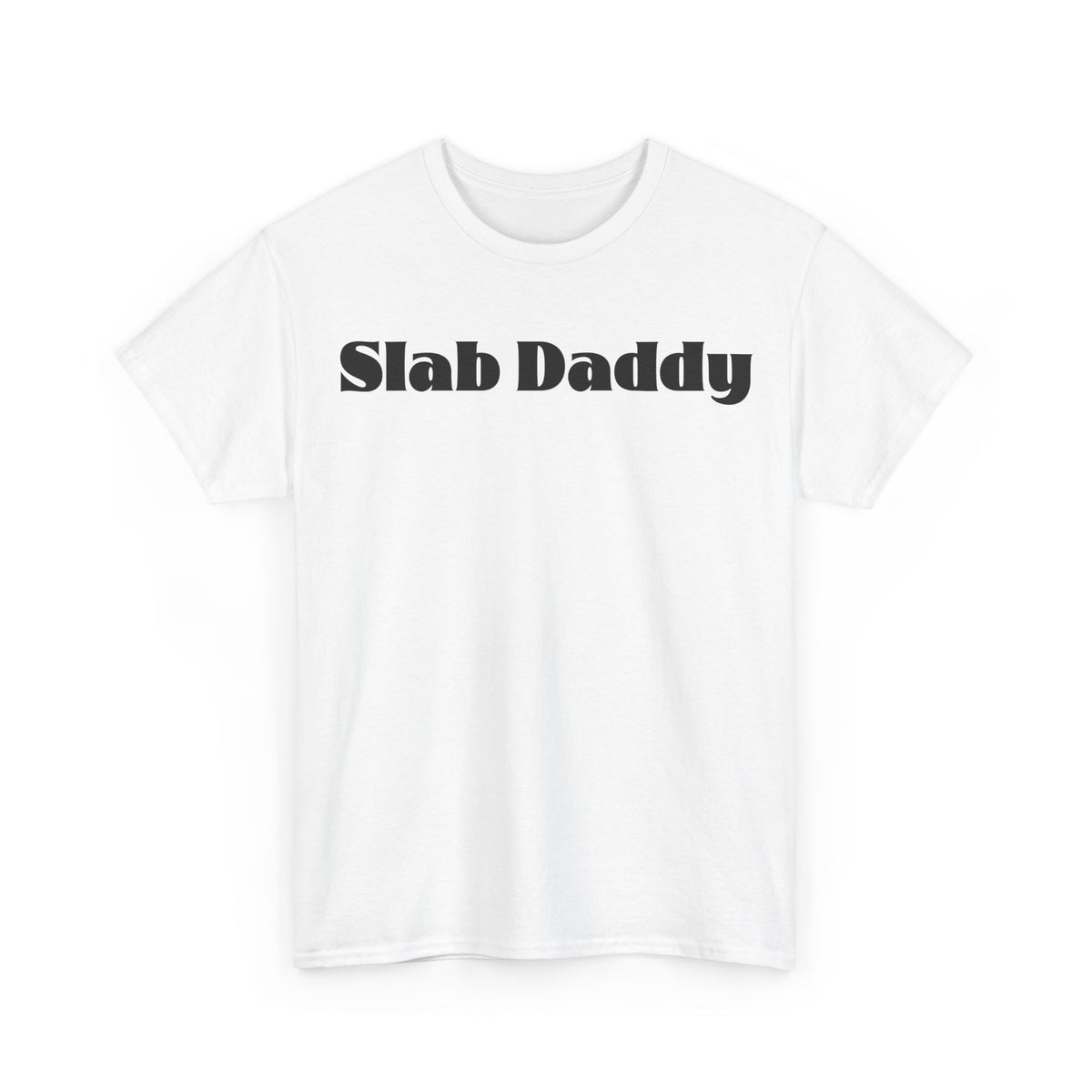Slab Daddy T-shirt