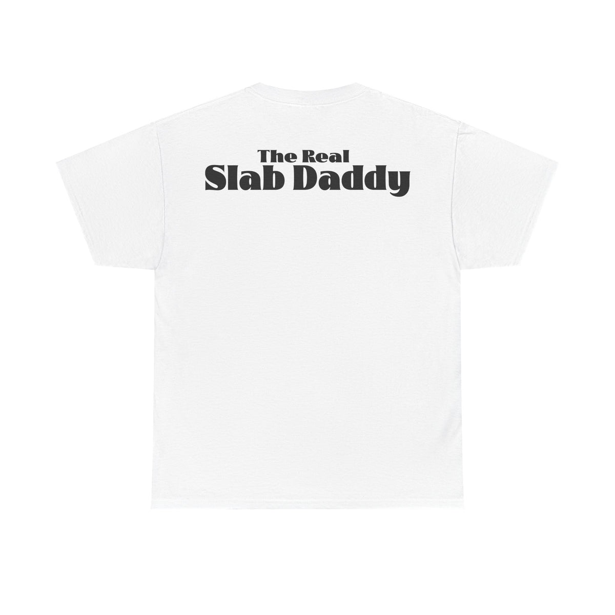 Slab Daddy T-shirt