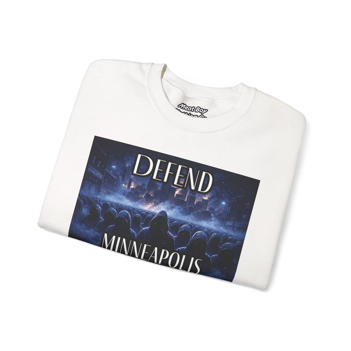 Defend Minneapolis - City Protest Sweatshirt