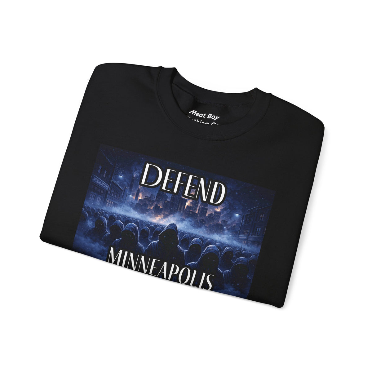 Defend Minneapolis - City Protest Sweatshirt
