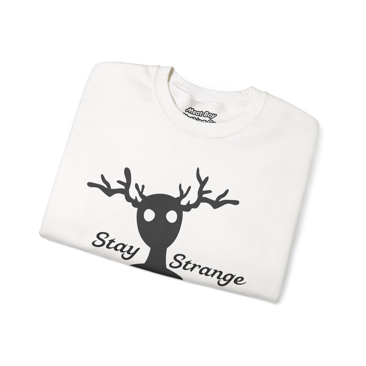 Stay Strange Sweatshirt