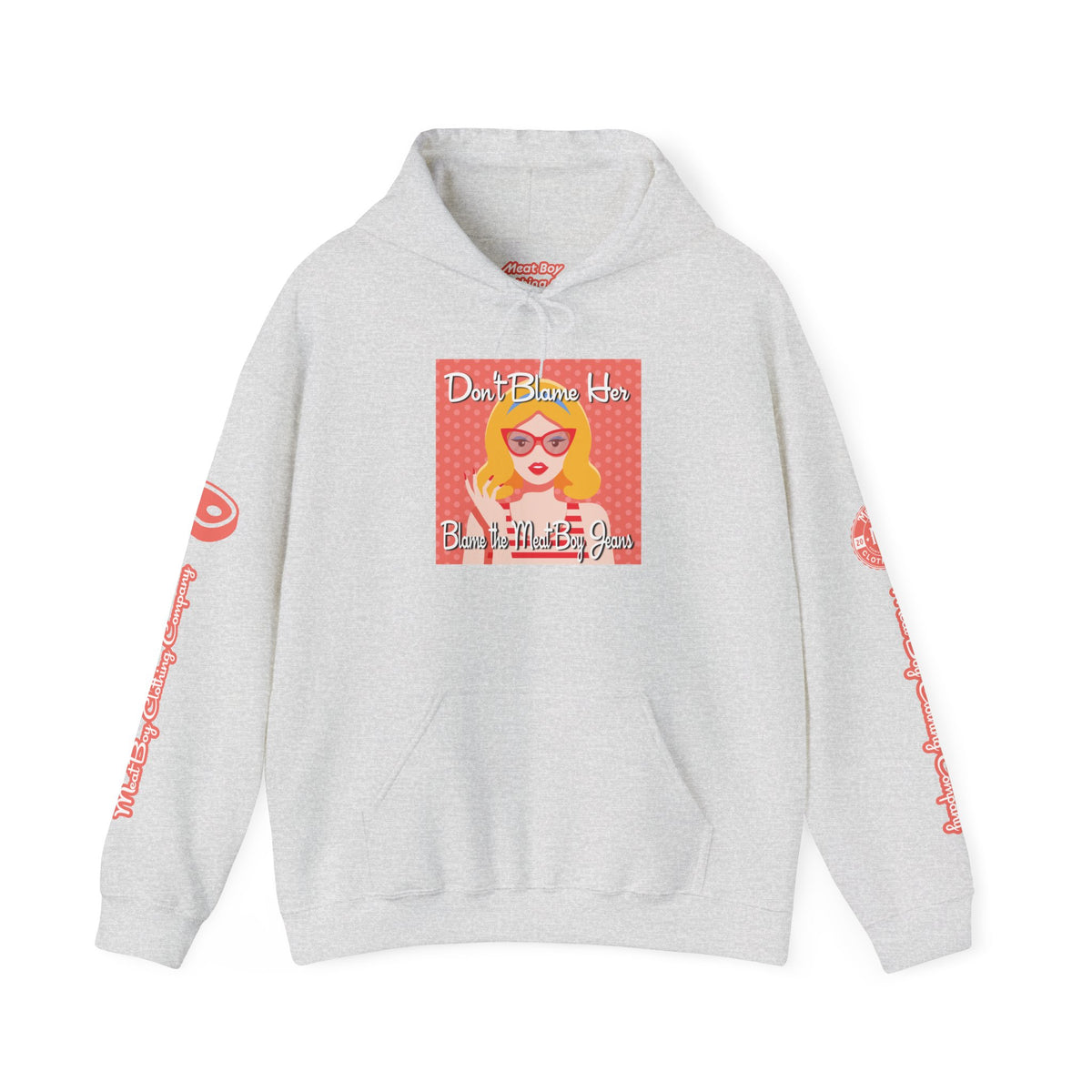 Don&#39;t Blame Her Hoodie
