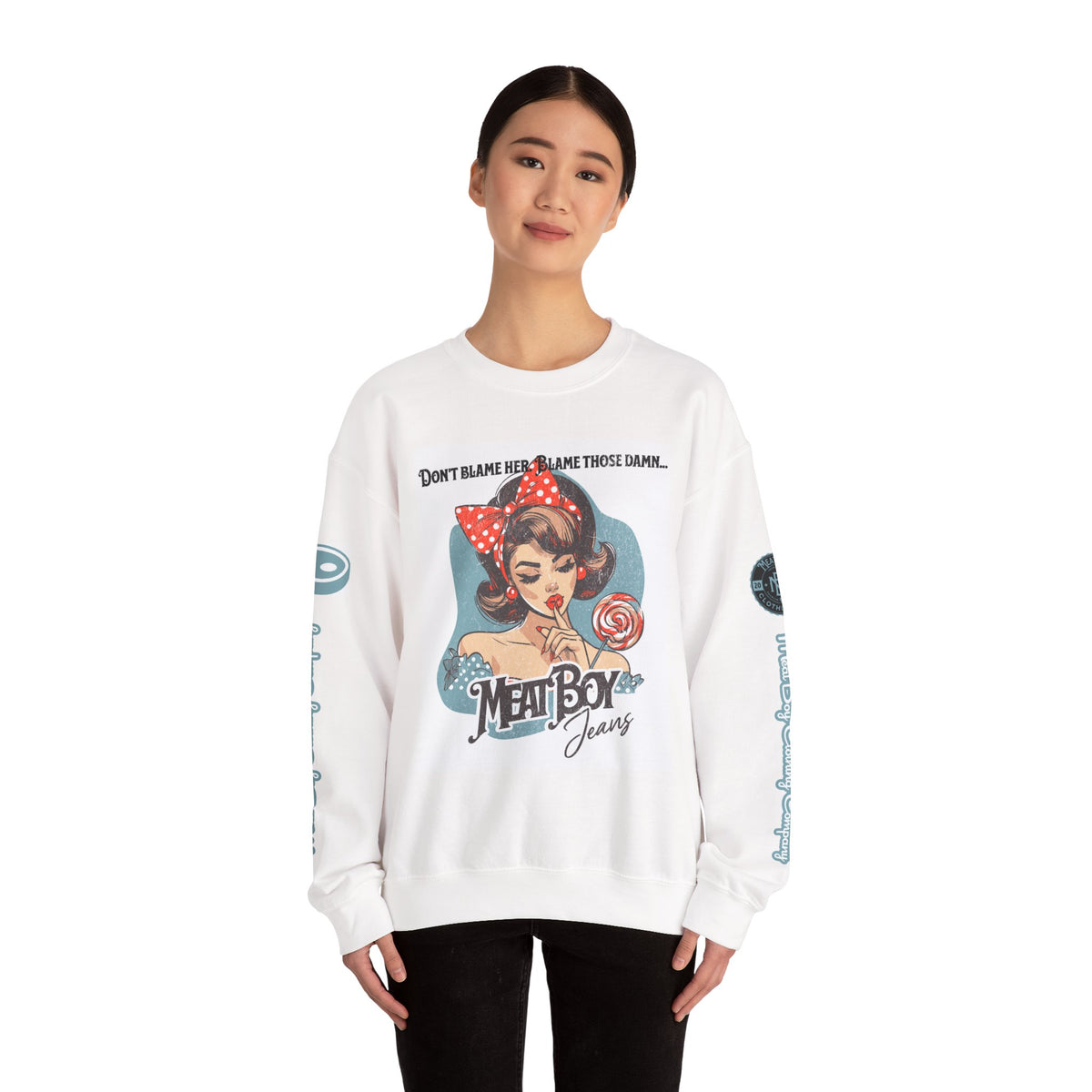 Don&#39;t Blame Her Sweatshirt