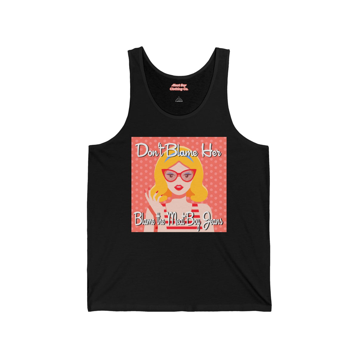 Don&#39;t Blame Her Jersey Tank