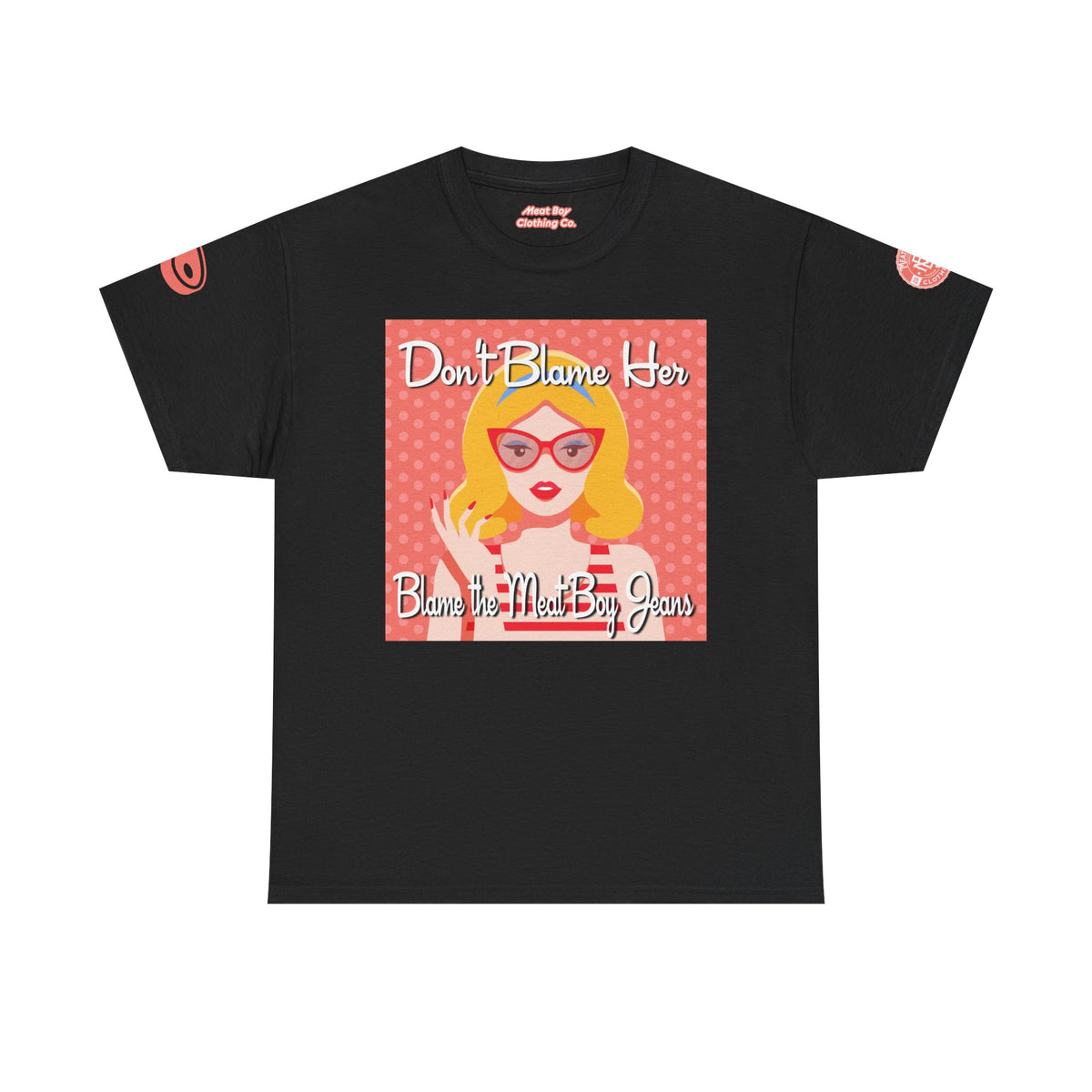 Don&#39;t Blame Her Tee