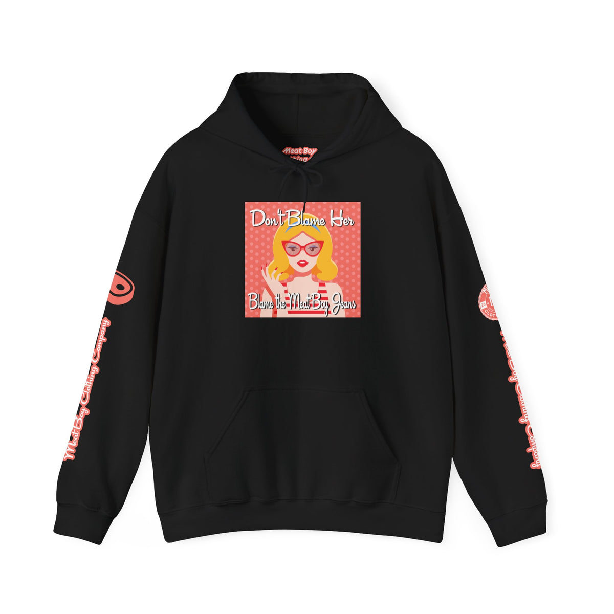 Don&#39;t Blame Her Hoodie