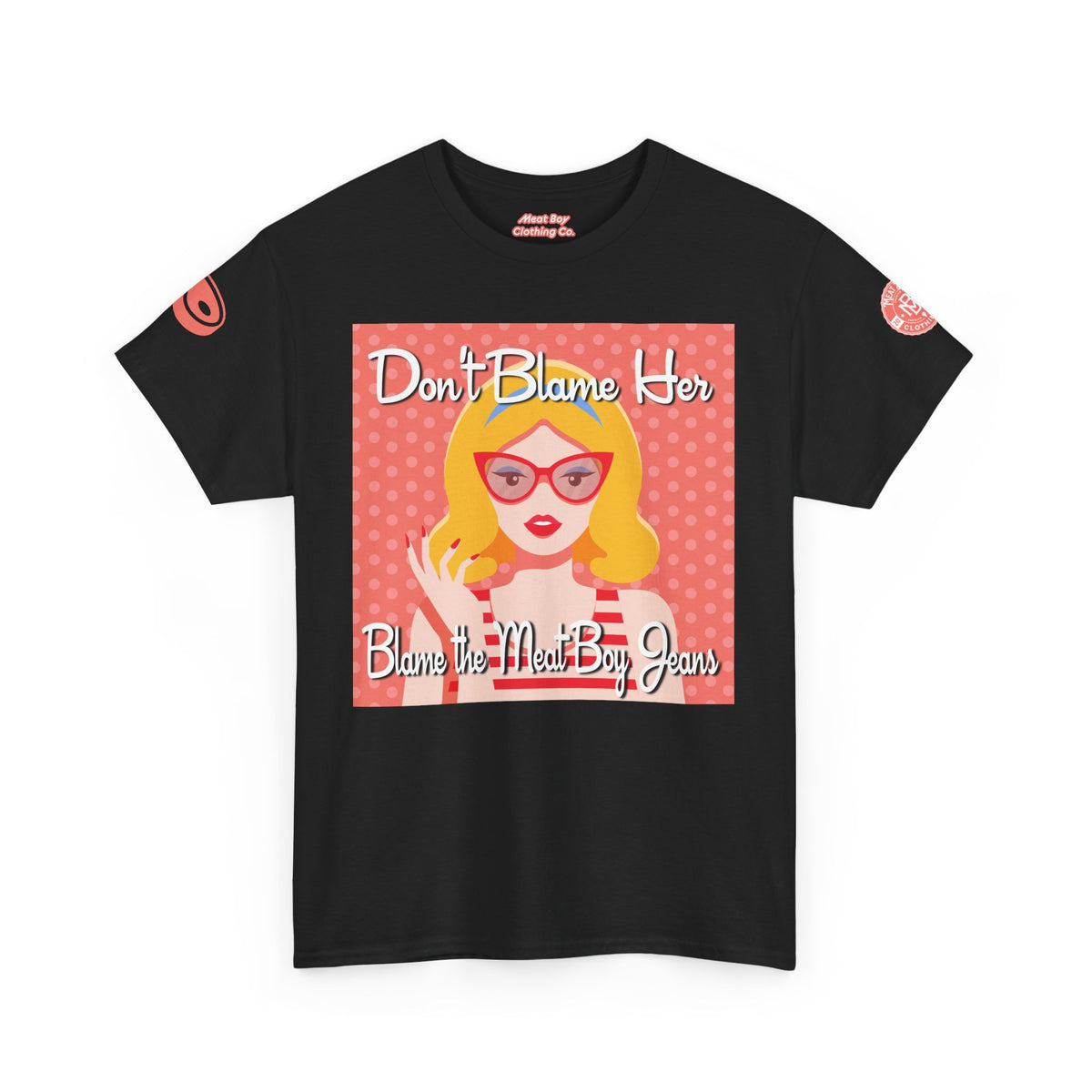 Don&#39;t Blame Her Tee