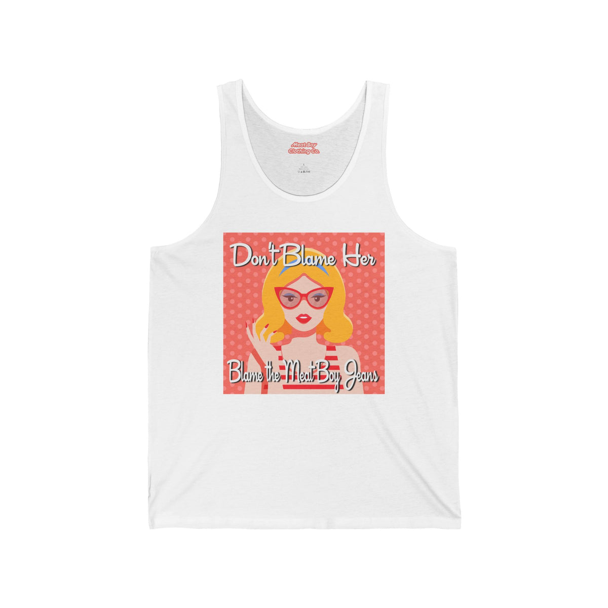 Don&#39;t Blame Her Jersey Tank