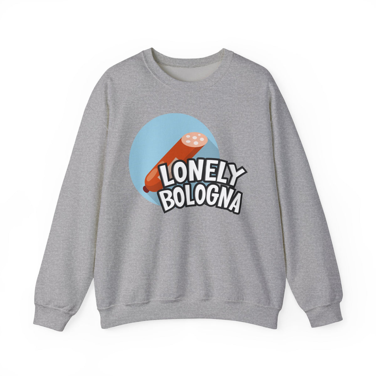 Lonely Bologna Sweatshirt