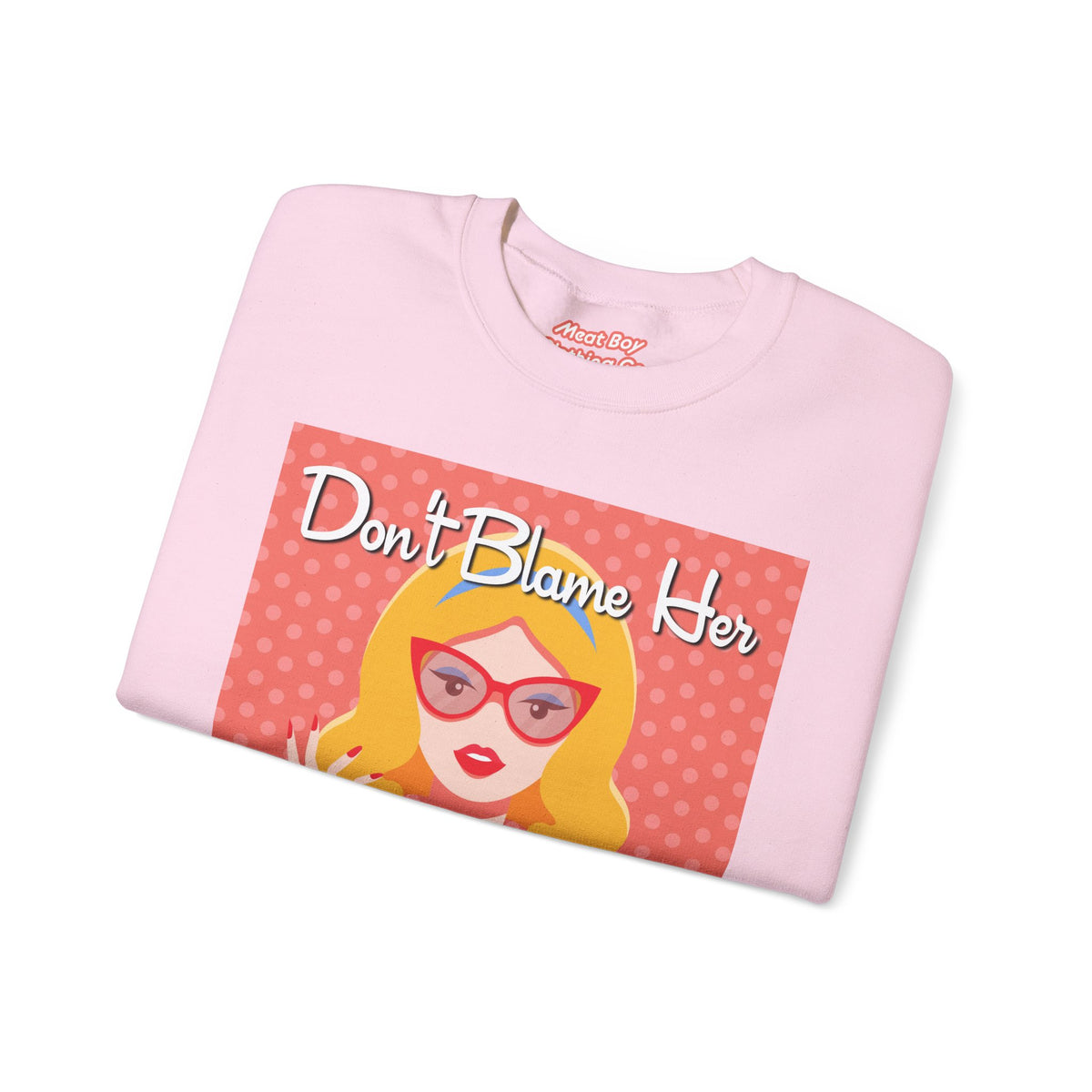 Don&#39;t Blame Her
